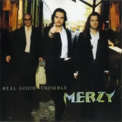 Merzy : Real Good Trouble